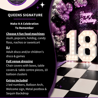 QUEENS SIGNATURE PARTY PACKAGE